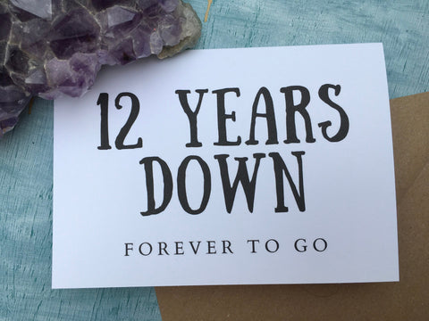 12 years down forever to go card - 12th wedding anniversary card