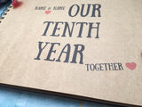 our tenth year together scrapbook album, tenth year wedding anniversary gift for husband, 10 year anniversary gift, 10th anniversary journal