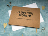 custom anniversary card for wife, Just so you know I love you more, kraft card rustic anniversary card for husband