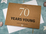 personalised or custom handmade 70th birthday card with rose gold glitter numbers - 70 years young