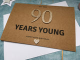 Personalised or custom handmade 90th birthday card with gold glitter numbers - 90 years young