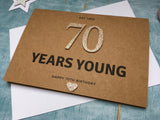 personalised or custom handmade 70th birthday card with rose gold glitter numbers - 70 years young