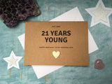 Personalised or custom 21st birthday card - 21 years young