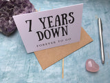 7 years down forever to go card - 7th wedding anniversary card anniversary card