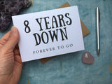 8 years down forever to go card - 8th wedding anniversary card