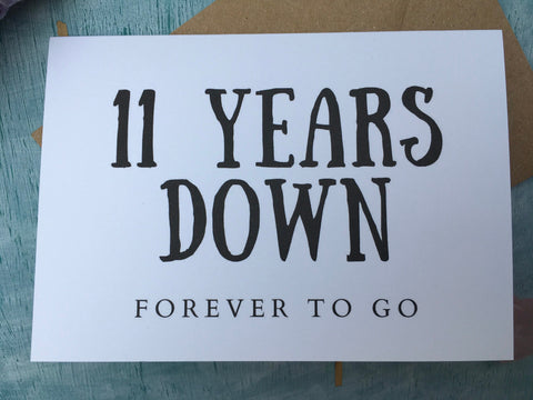 11 years down forever to go card, eleven year anniversary card for husband, 11th anniversary card for wife eleventh wedding anniversary card